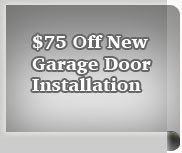 $75 off new garage door installation